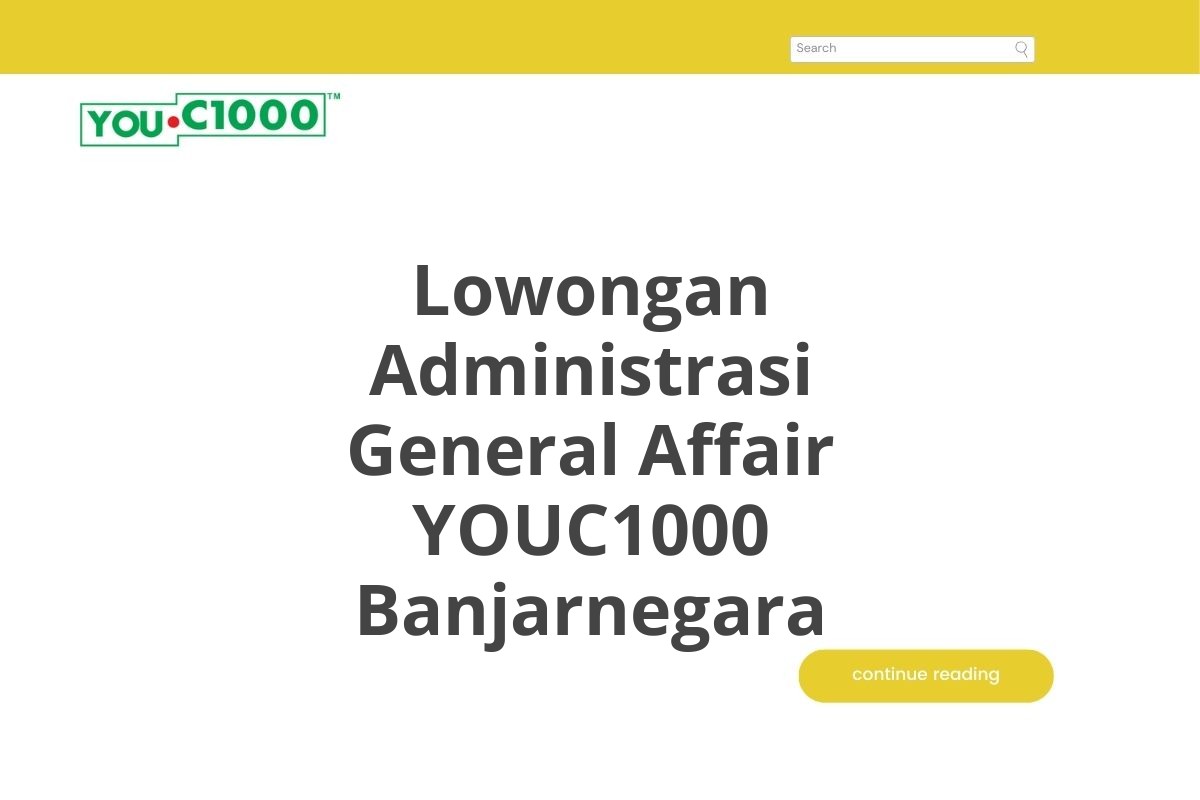 Lowongan Administrasi General Affair YOUC1000 Banjarnegara