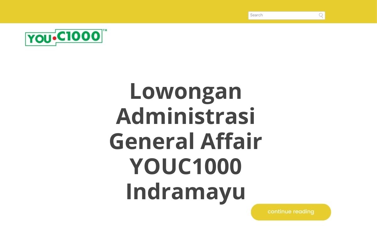 Lowongan Administrasi General Affair YOUC1000 Indramayu