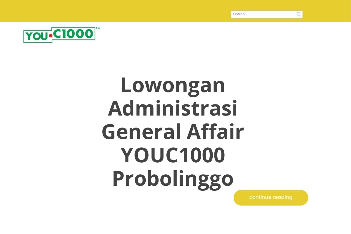 Lowongan Administrasi General Affair YOUC1000 Probolinggo