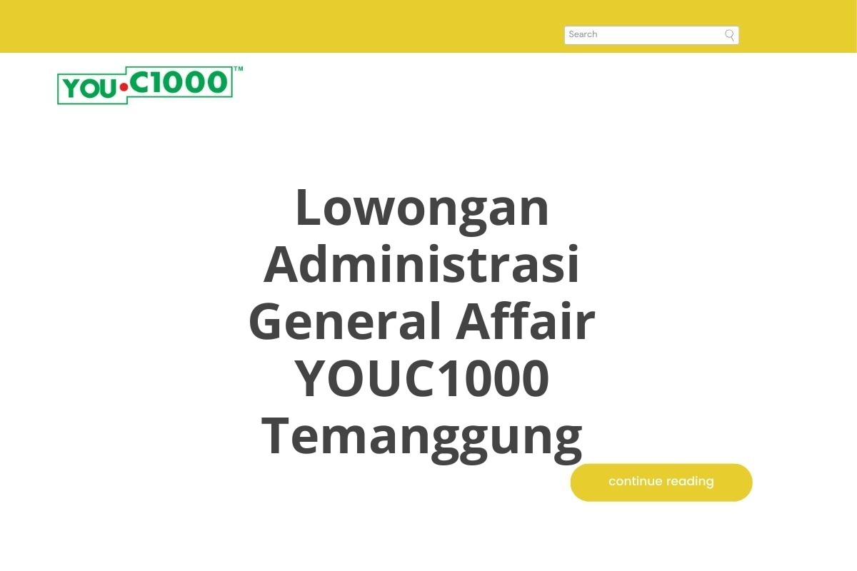 Lowongan Administrasi General Affair YOUC1000 Temanggung