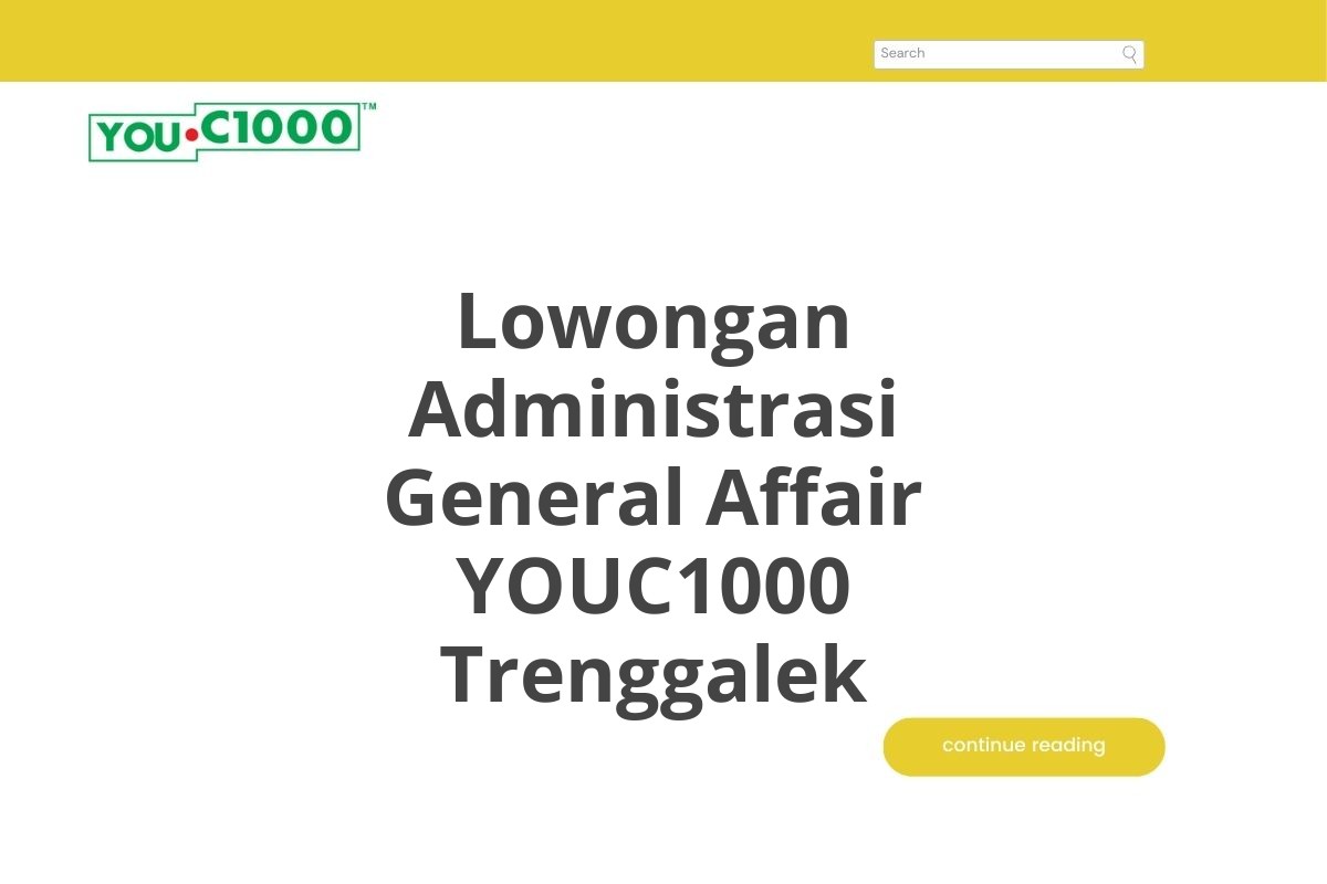 Lowongan Administrasi General Affair YOUC1000 Trenggalek