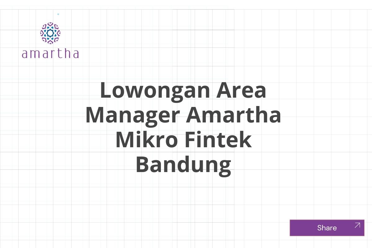 Lowongan Area Manager Amartha Mikro Fintek Bandung