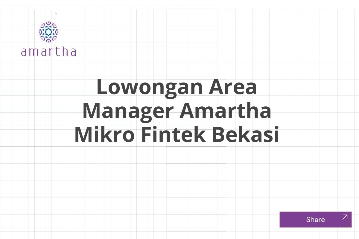 Lowongan Area Manager Amartha Mikro Fintek Bekasi