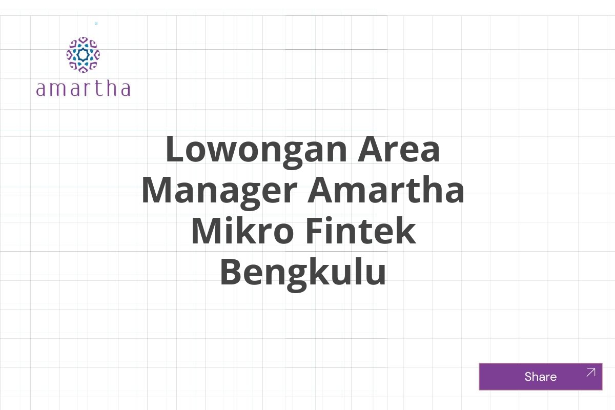 Lowongan Area Manager Amartha Mikro Fintek Bengkulu