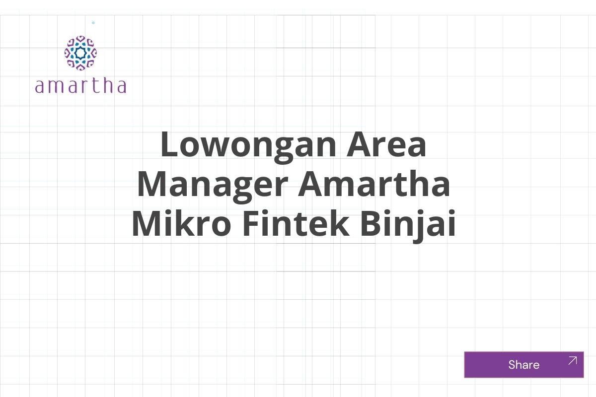 Lowongan Area Manager Amartha Mikro Fintek Binjai