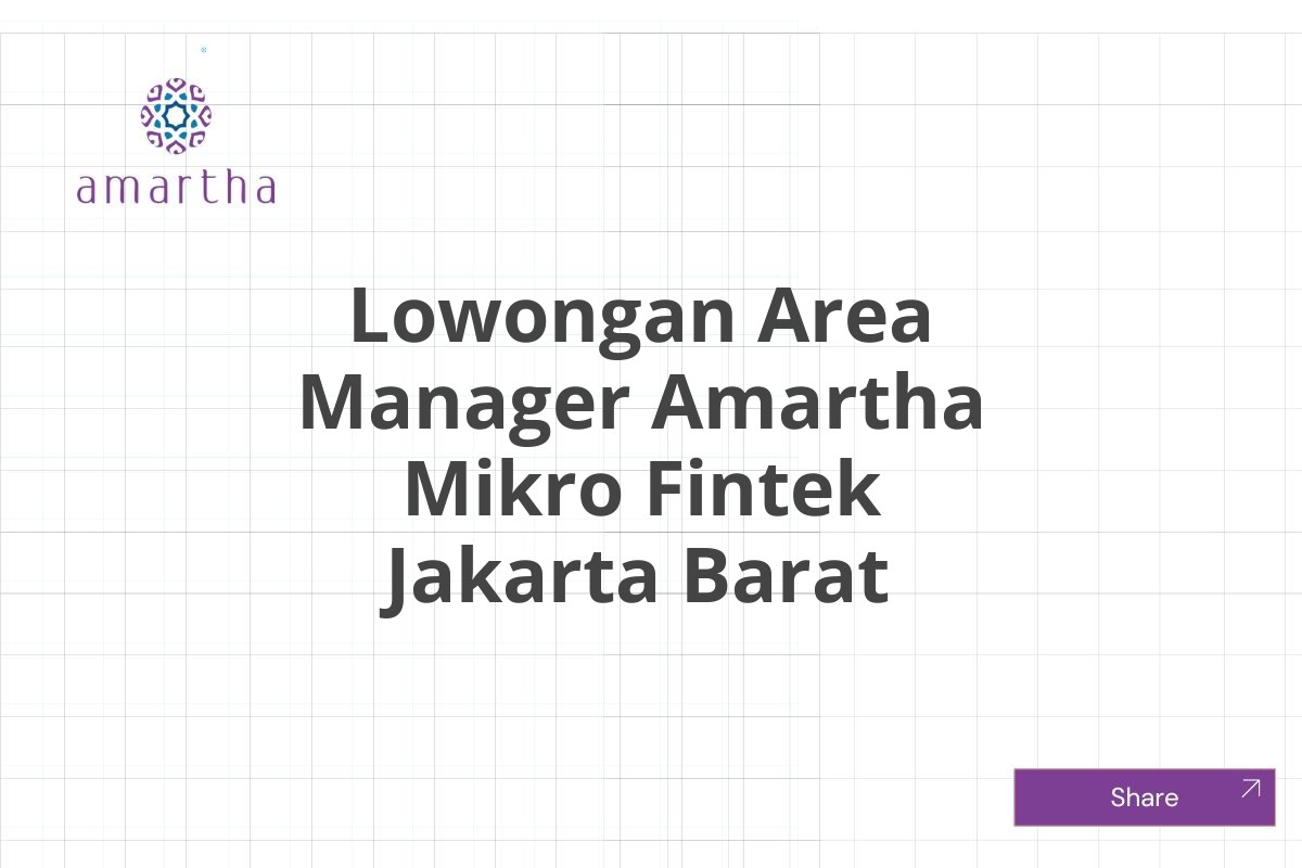 Lowongan Area Manager Amartha Mikro Fintek Jakarta Barat