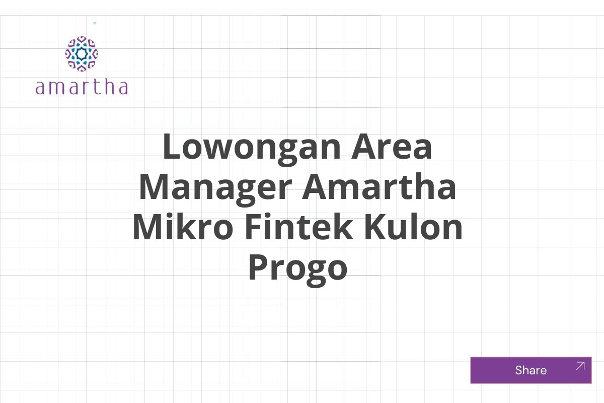 Lowongan Area Manager Amartha Mikro Fintek Kulon Progo