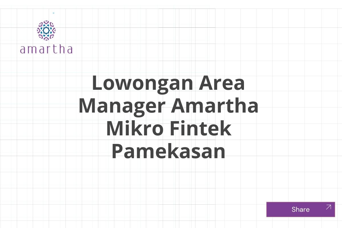 Lowongan Area Manager Amartha Mikro Fintek Pamekasan