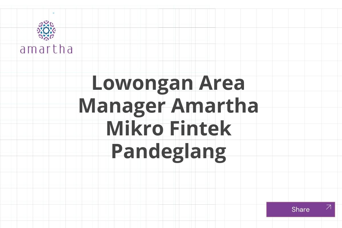 Lowongan Area Manager Amartha Mikro Fintek Pandeglang