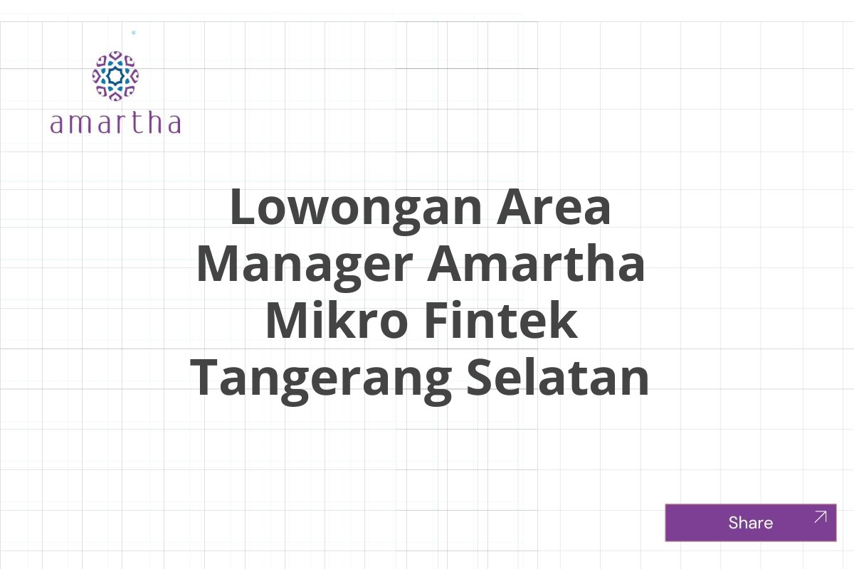 Lowongan Area Manager Amartha Mikro Fintek Tangerang Selatan