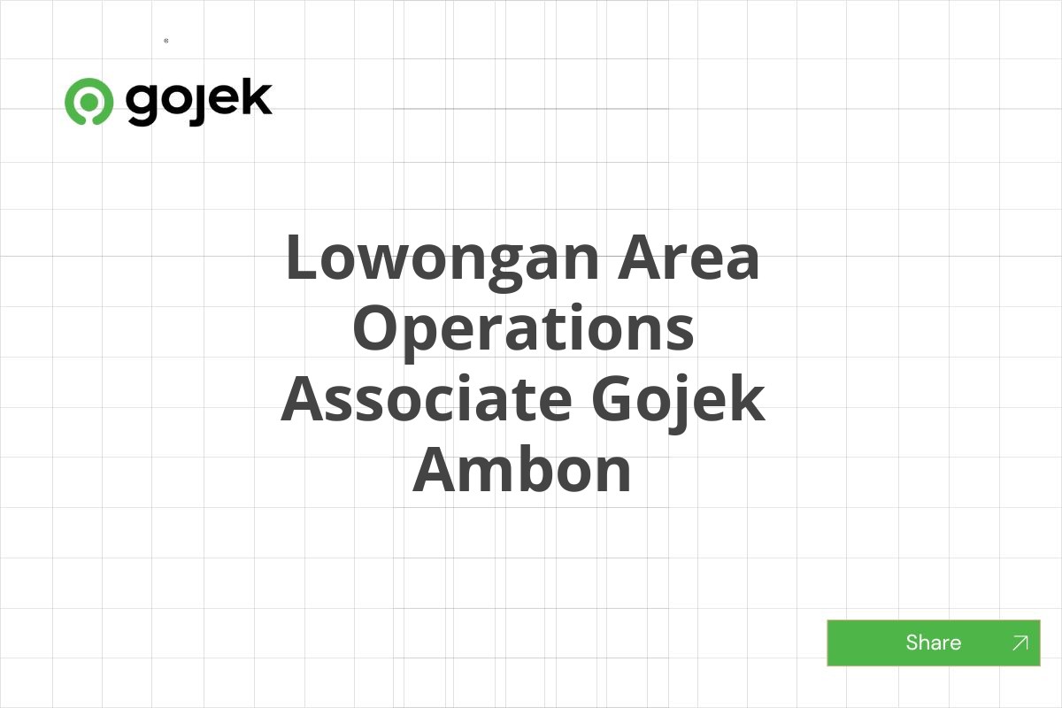 Lowongan Area Operations Associate Gojek Ambon