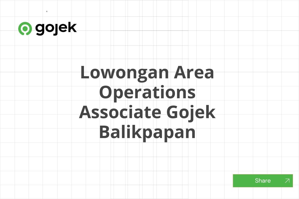 Lowongan Area Operations Associate Gojek Balikpapan