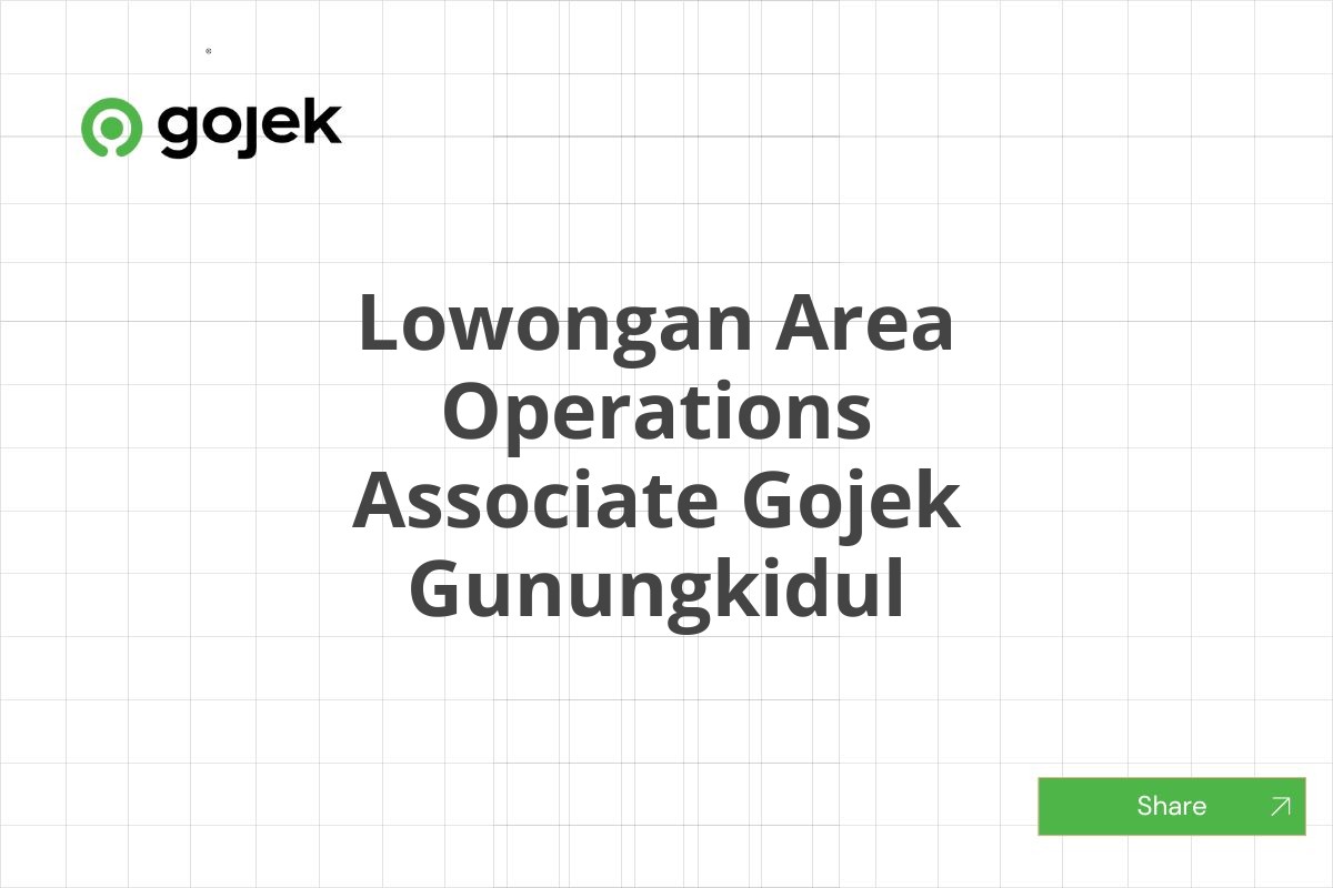 Lowongan Area Operations Associate Gojek Gunungkidul