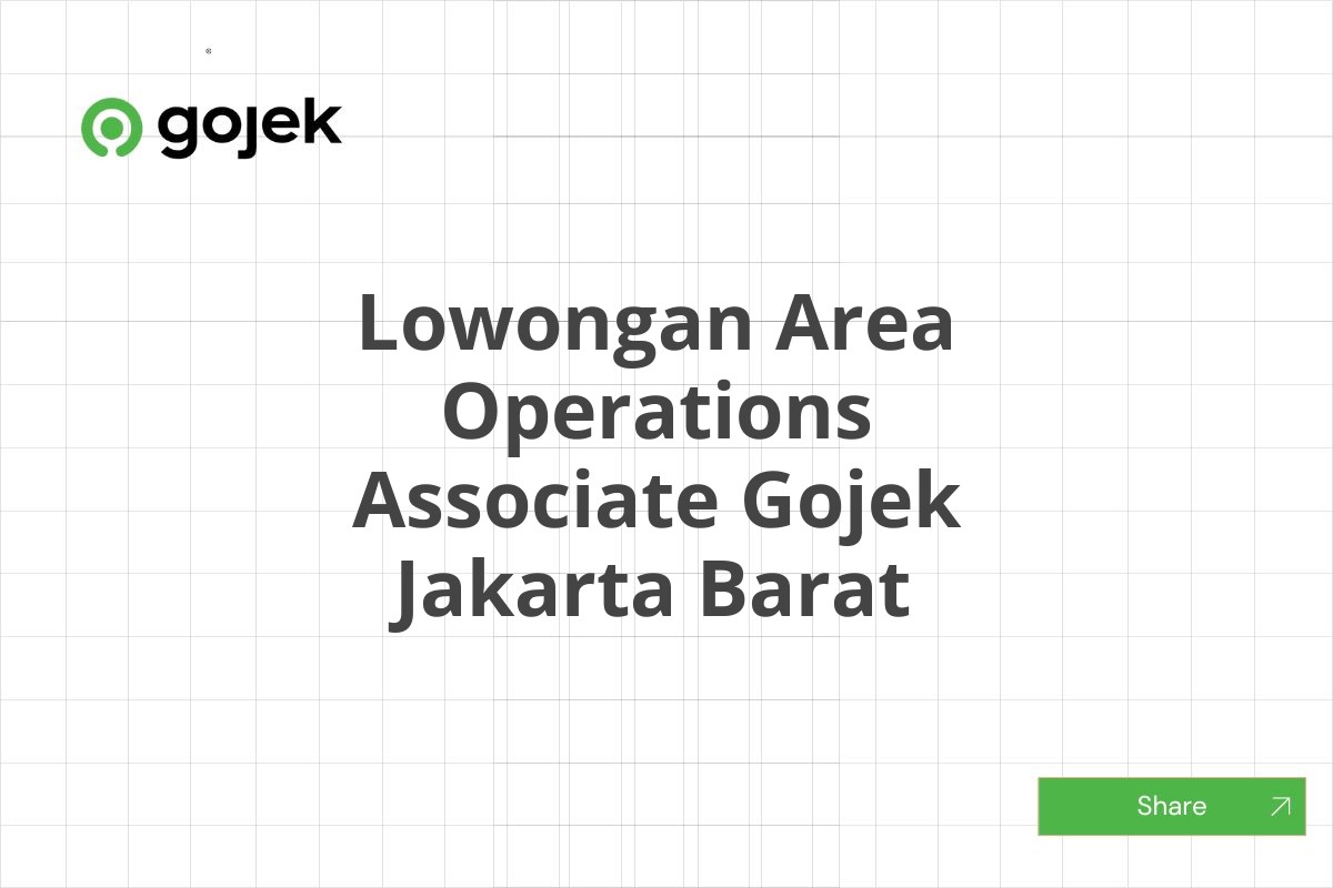 Lowongan Area Operations Associate Gojek Jakarta Barat