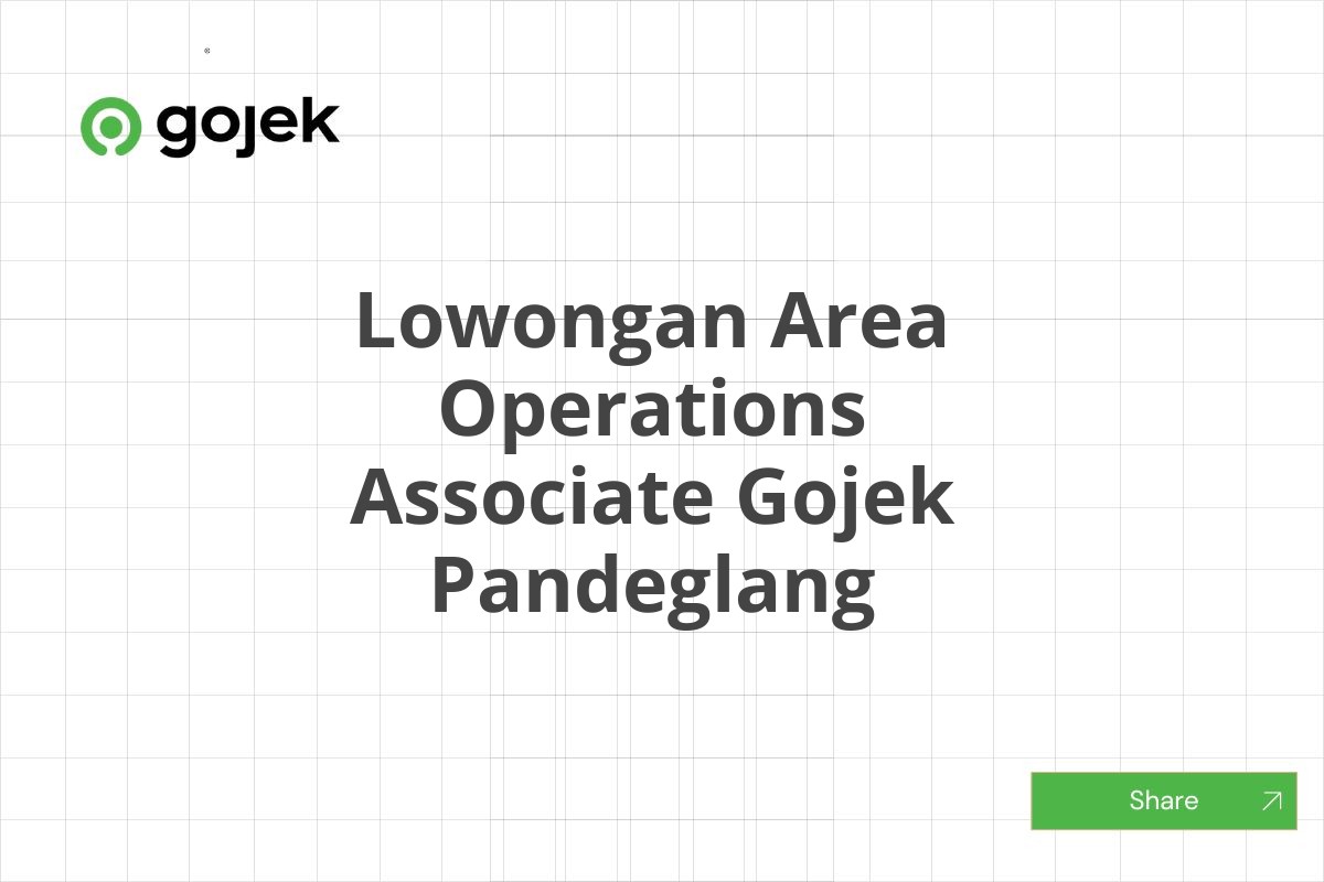 Lowongan Area Operations Associate Gojek Pandeglang