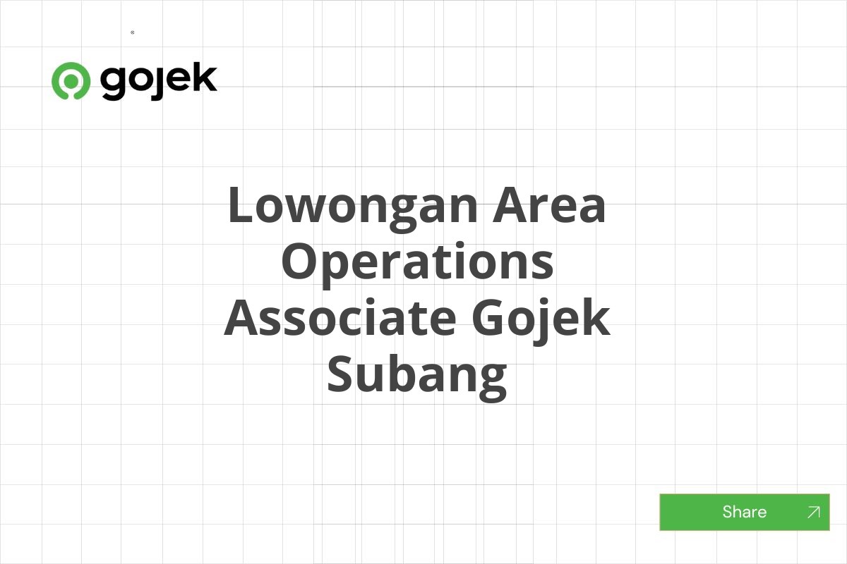 Lowongan Area Operations Associate Gojek Subang