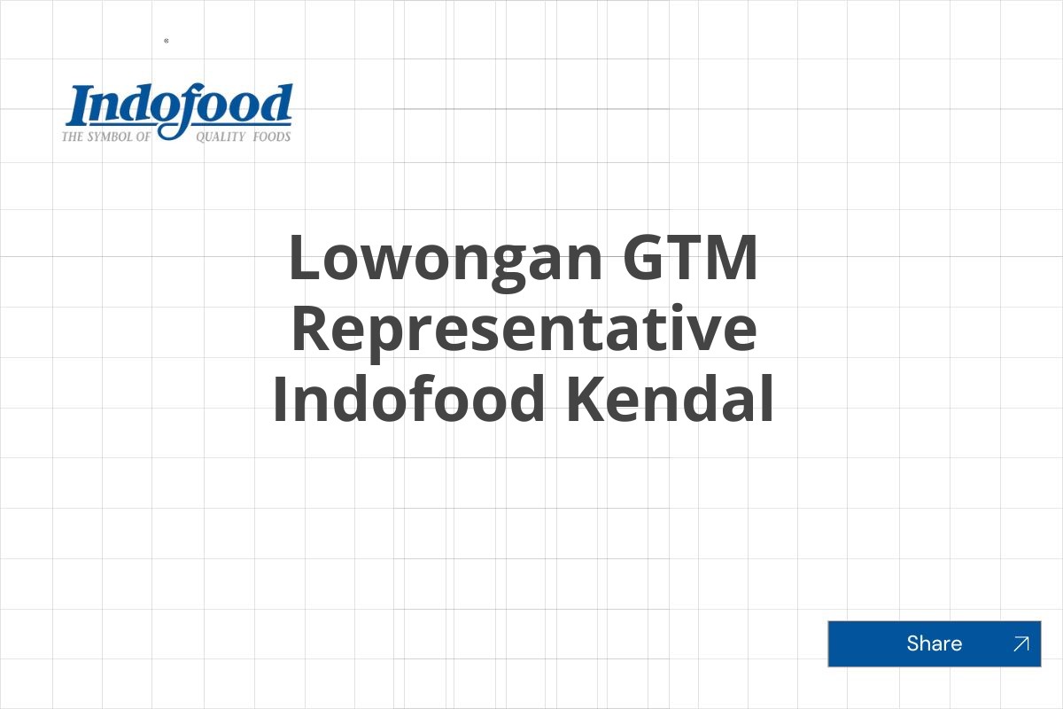 Lowongan GTM Representative Indofood Kendal