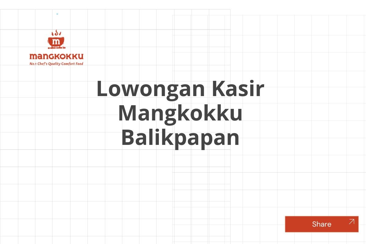 Lowongan Kasir Mangkokku Balikpapan