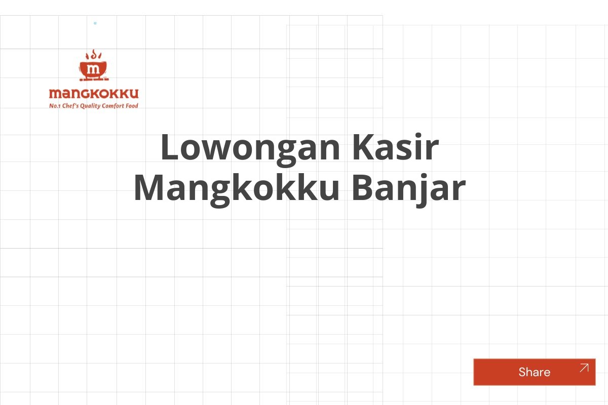 Lowongan Kasir Mangkokku Banjar