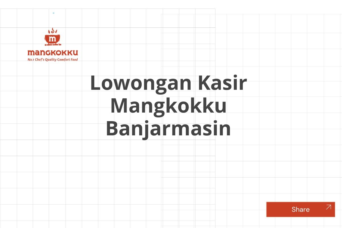 Lowongan Kasir Mangkokku Banjarmasin