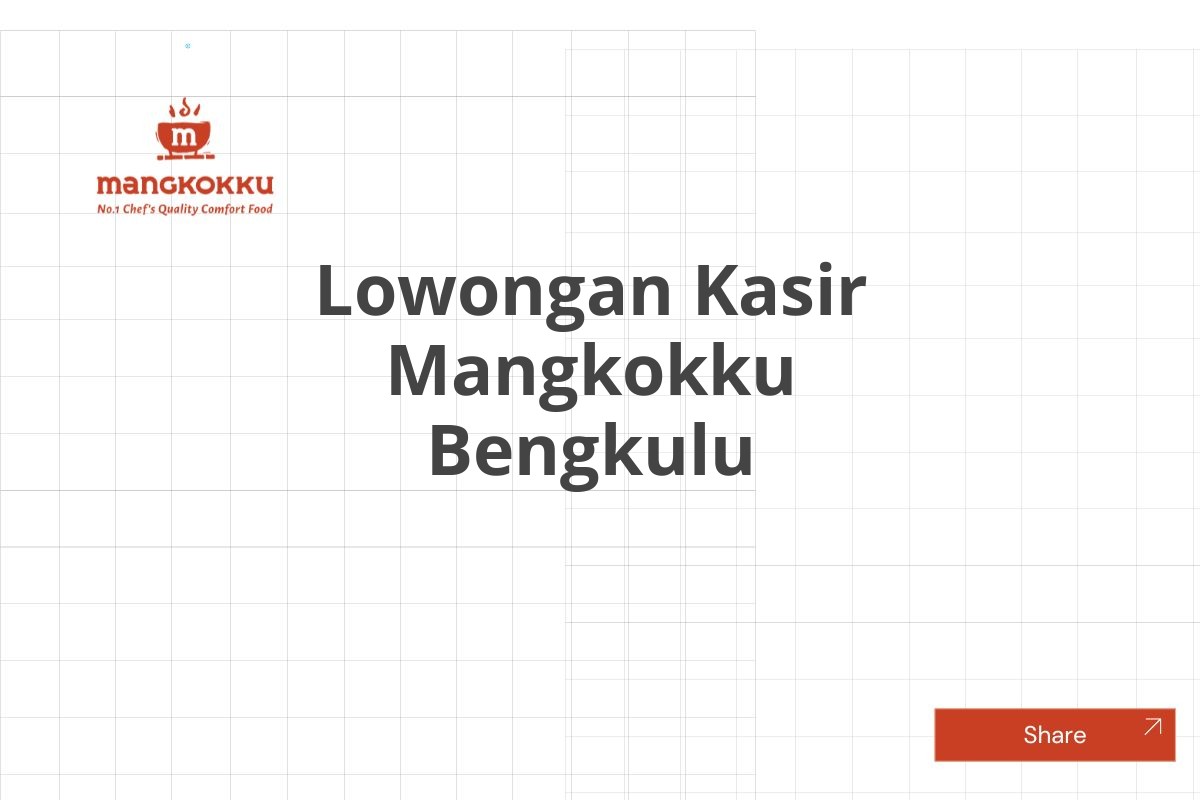 Lowongan Kasir Mangkokku Bengkulu