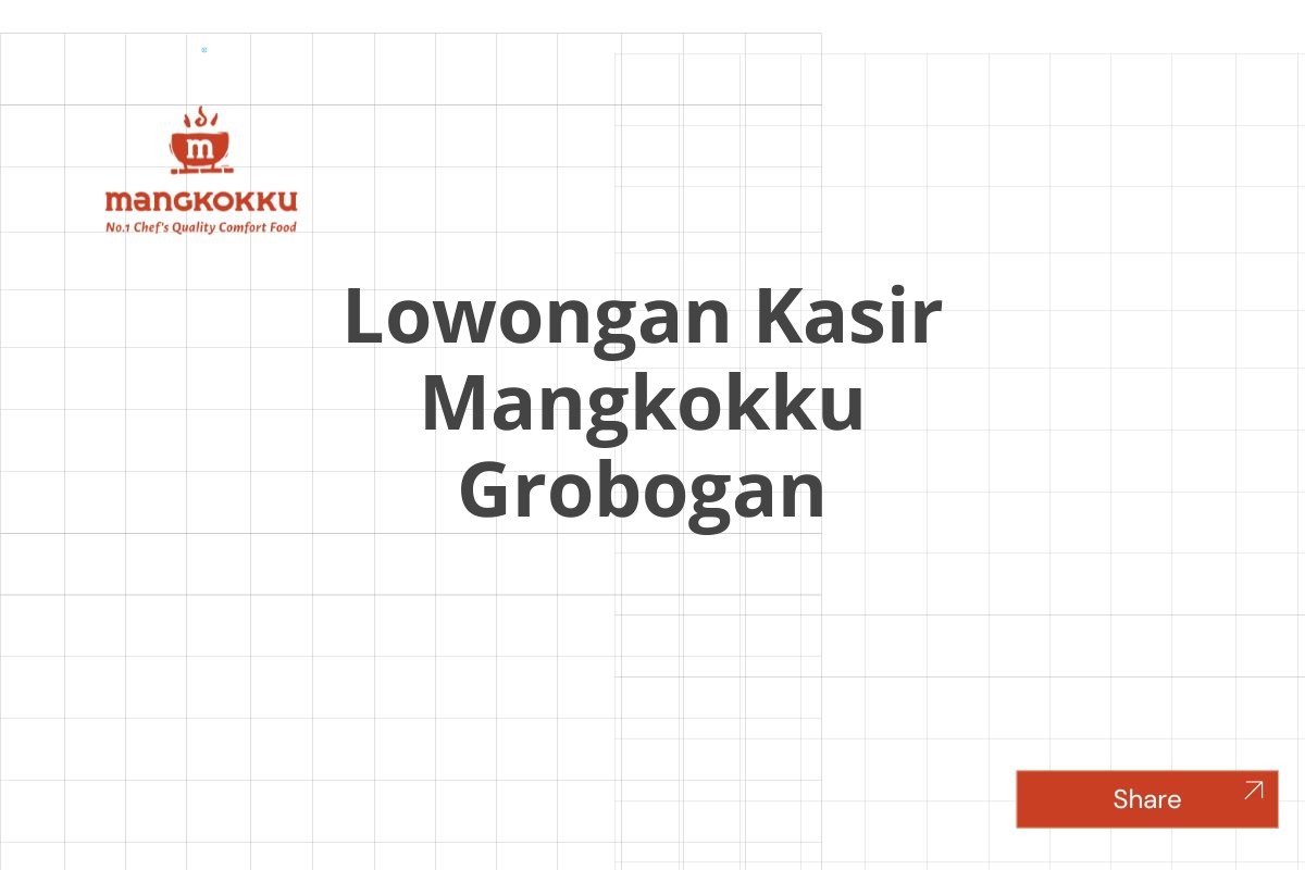 Lowongan Kasir Mangkokku Grobogan