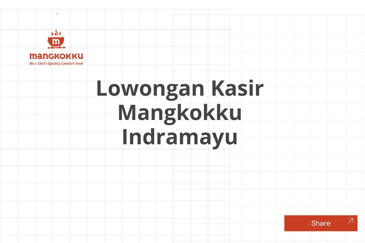 Lowongan Kasir Mangkokku Indramayu