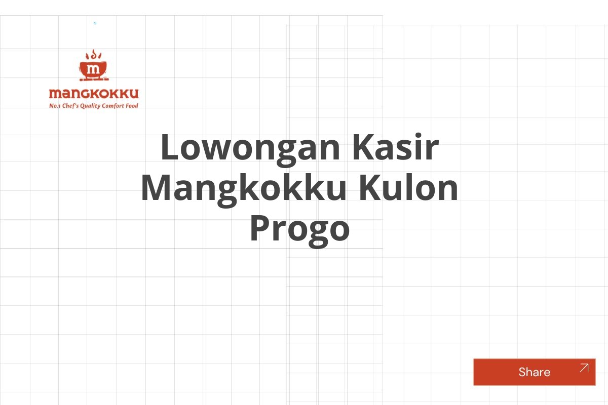 Lowongan Kasir Mangkokku Kulon Progo