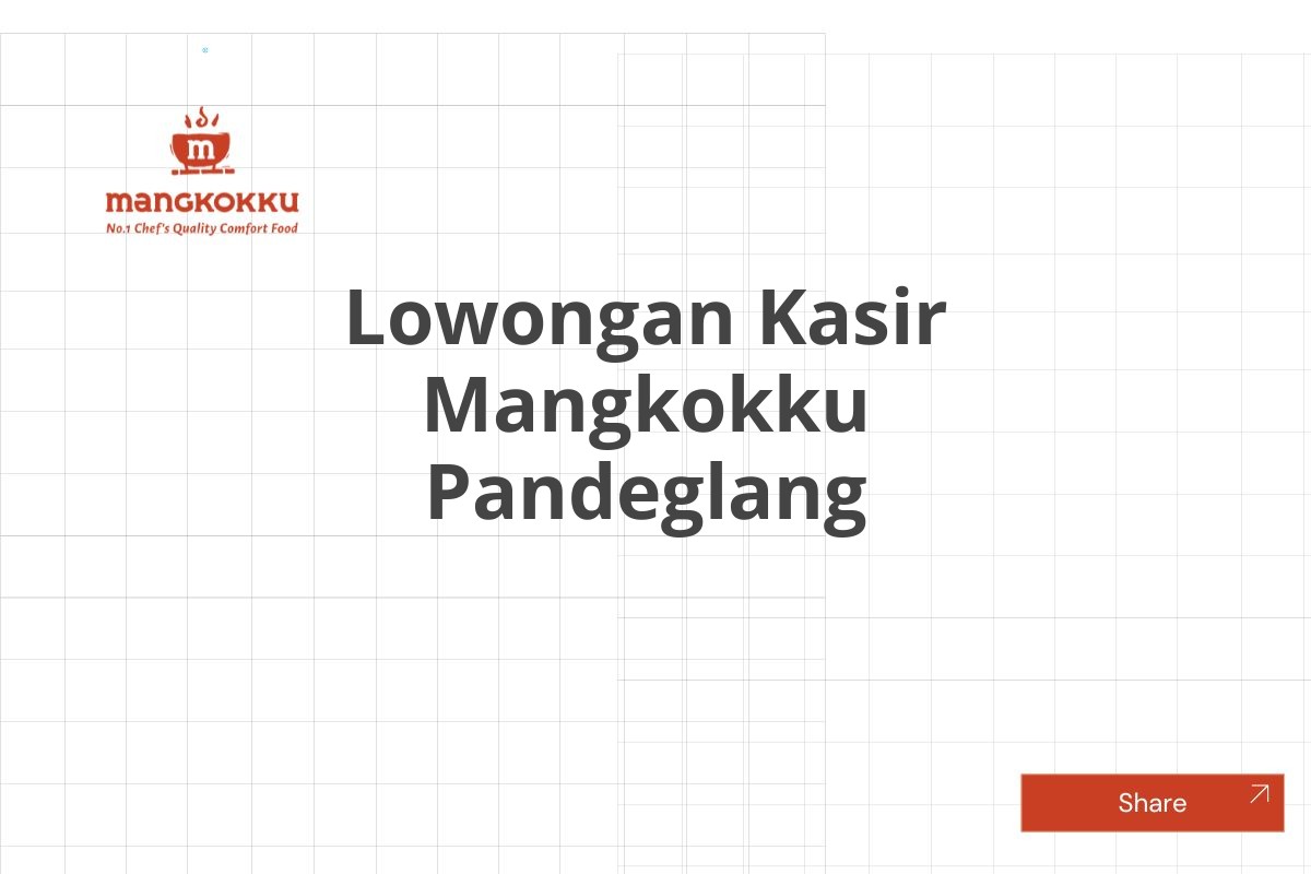 Lowongan Kasir Mangkokku Pandeglang