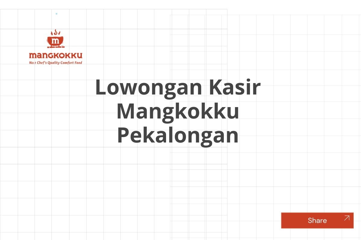 Lowongan Kasir Mangkokku Pekalongan