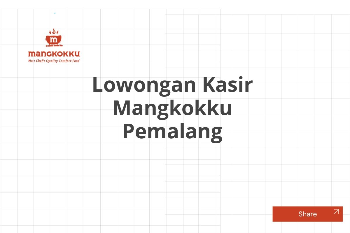 Lowongan Kasir Mangkokku Pemalang