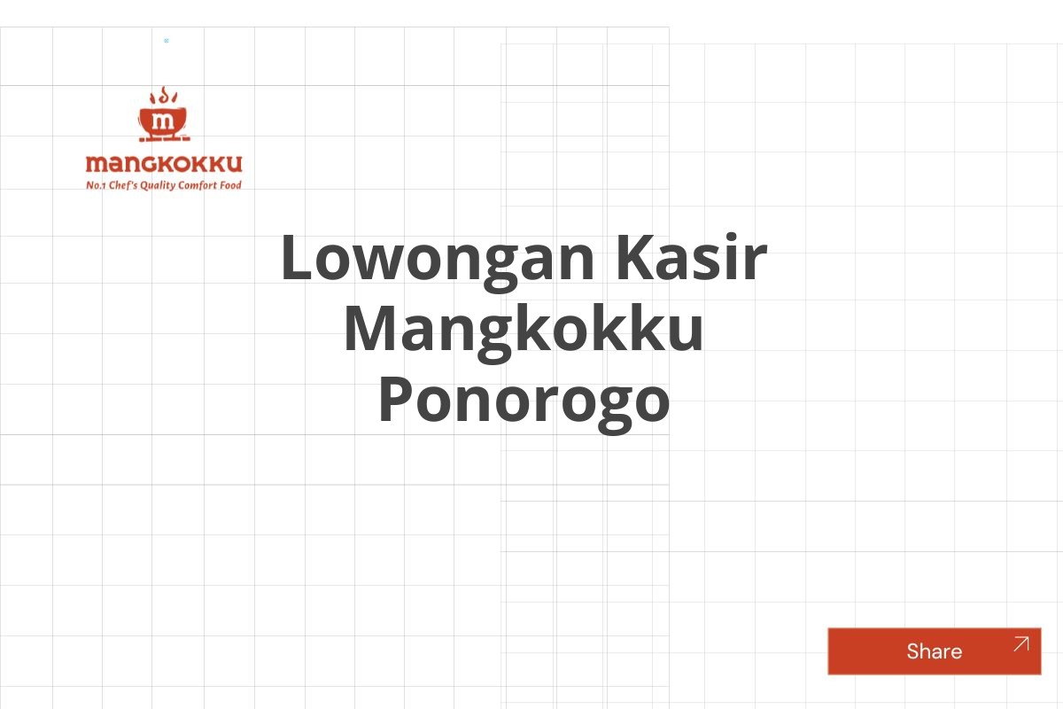 Lowongan Kasir Mangkokku Ponorogo