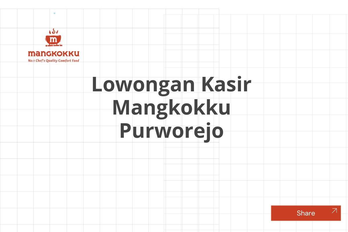 Lowongan Kasir Mangkokku Purworejo