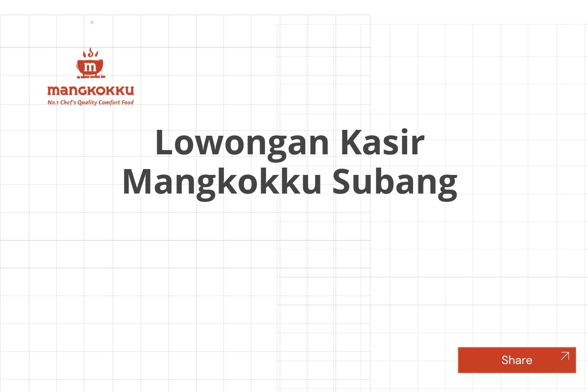 Lowongan Kasir Mangkokku Subang