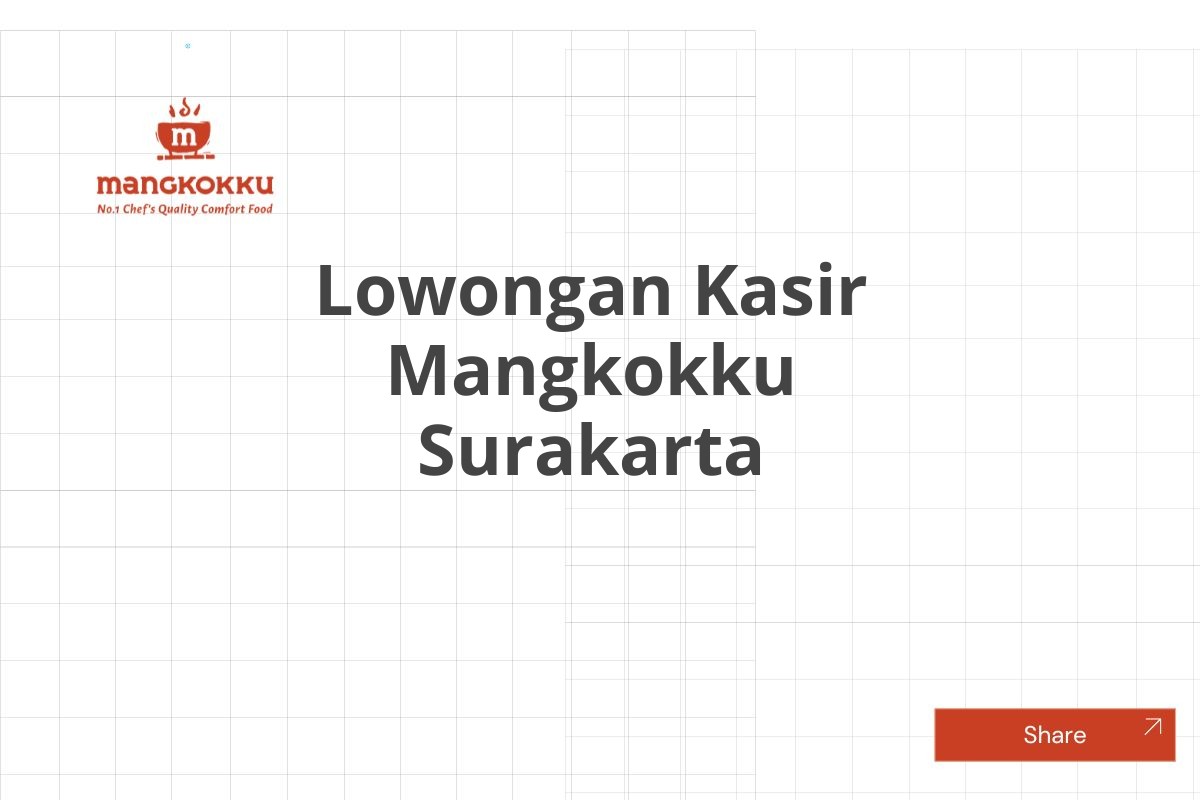 Lowongan Kasir Mangkokku Surakarta