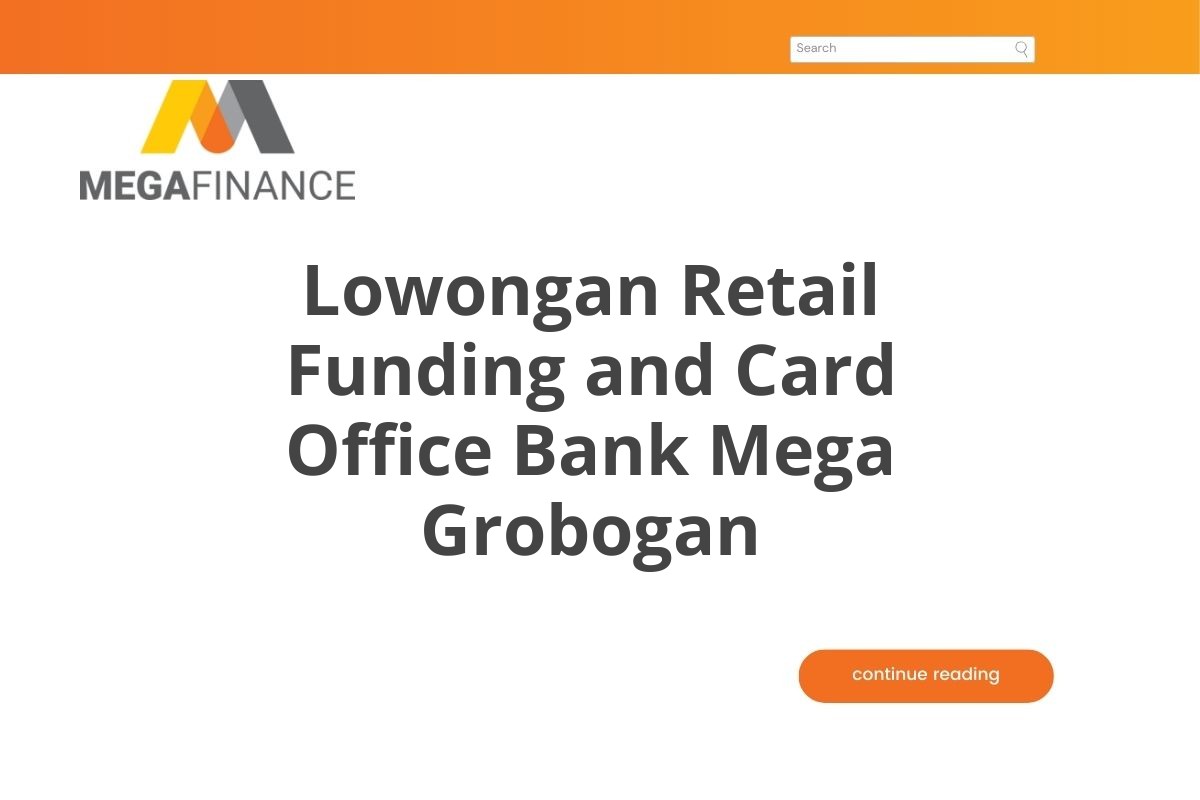 Lowongan Retail Funding and Card Office Bank Mega Grobogan