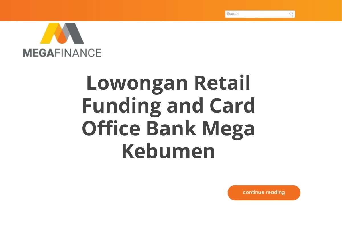Lowongan Retail Funding and Card Office Bank Mega Kebumen
