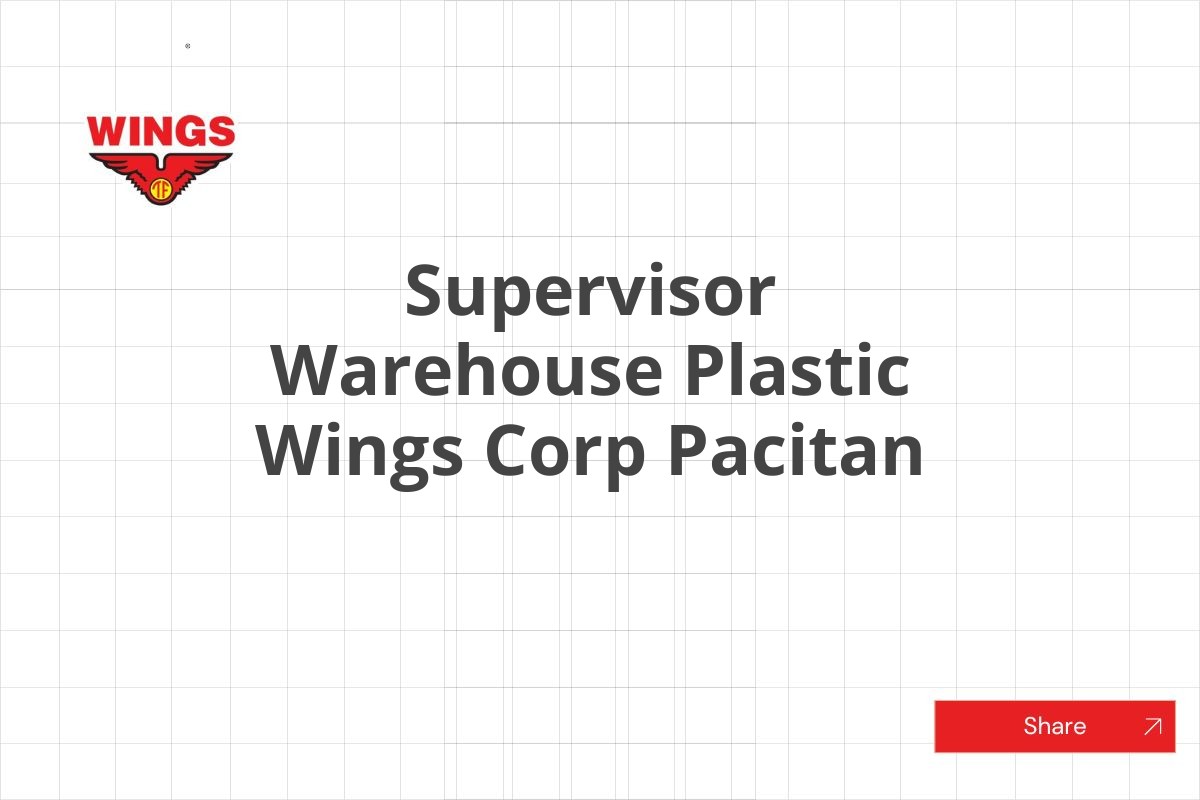 Supervisor Warehouse Plastic Wings Corp Pacitan