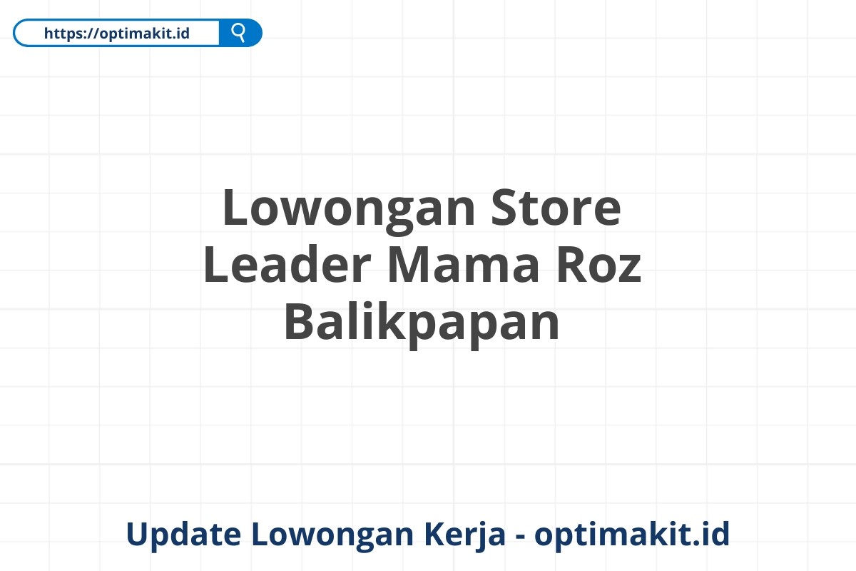 Lowongan Store Leader Mama Roz Balikpapan