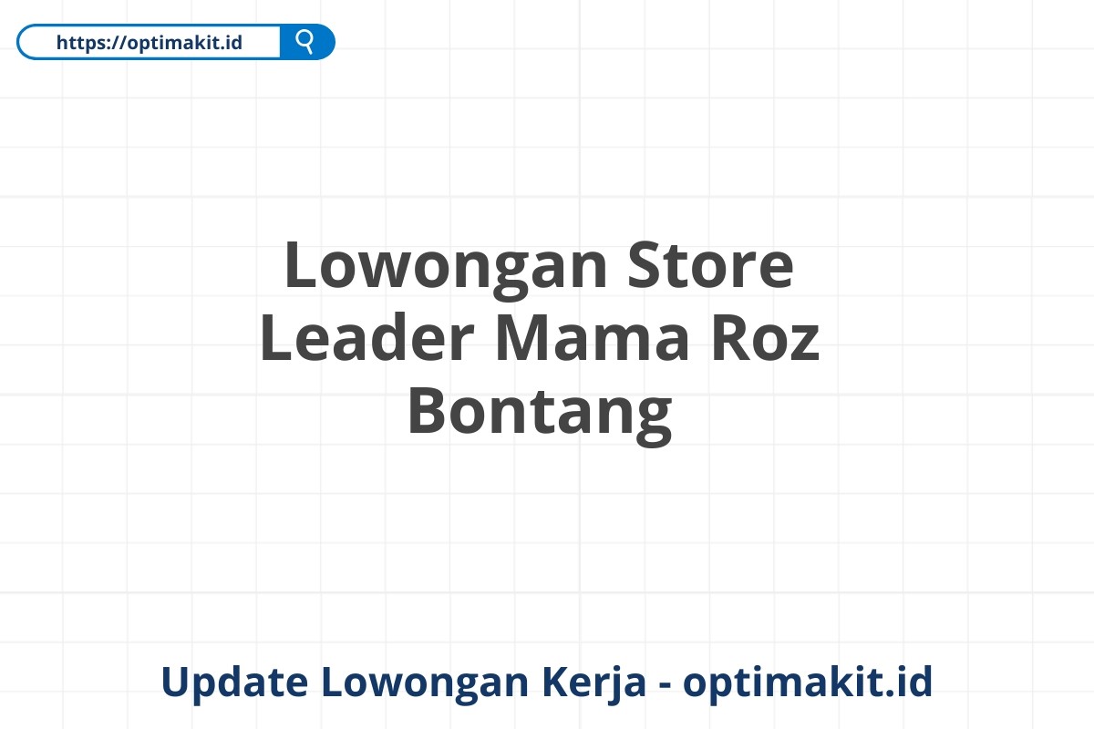Lowongan Store Leader Mama Roz Bontang