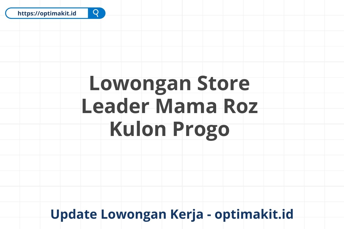 Lowongan Store Leader Mama Roz Kulon Progo