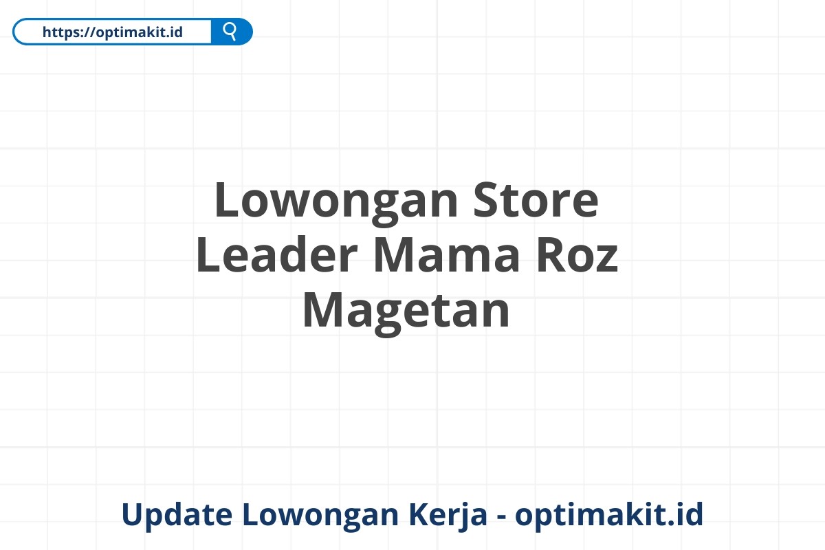 Lowongan Store Leader Mama Roz Magetan