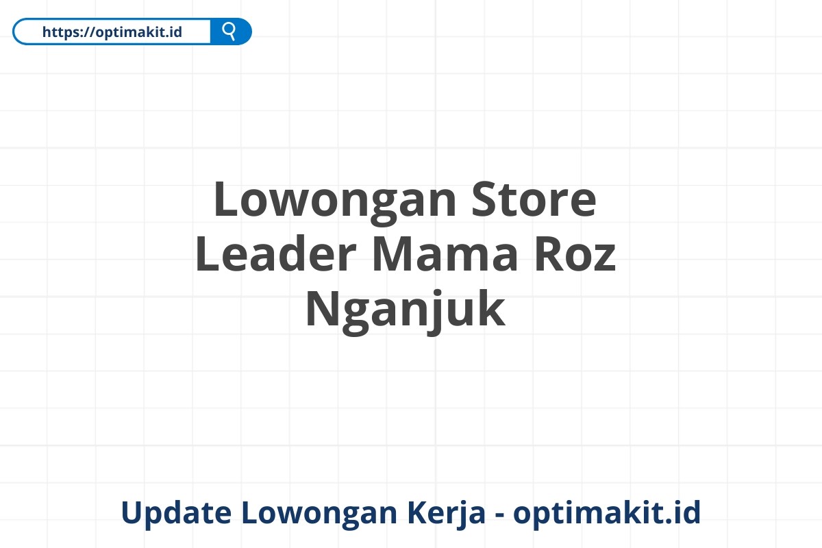 Lowongan Store Leader Mama Roz Nganjuk