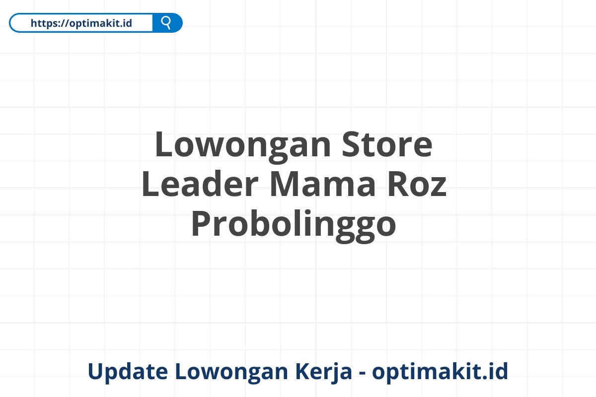 Lowongan Store Leader Mama Roz Probolinggo