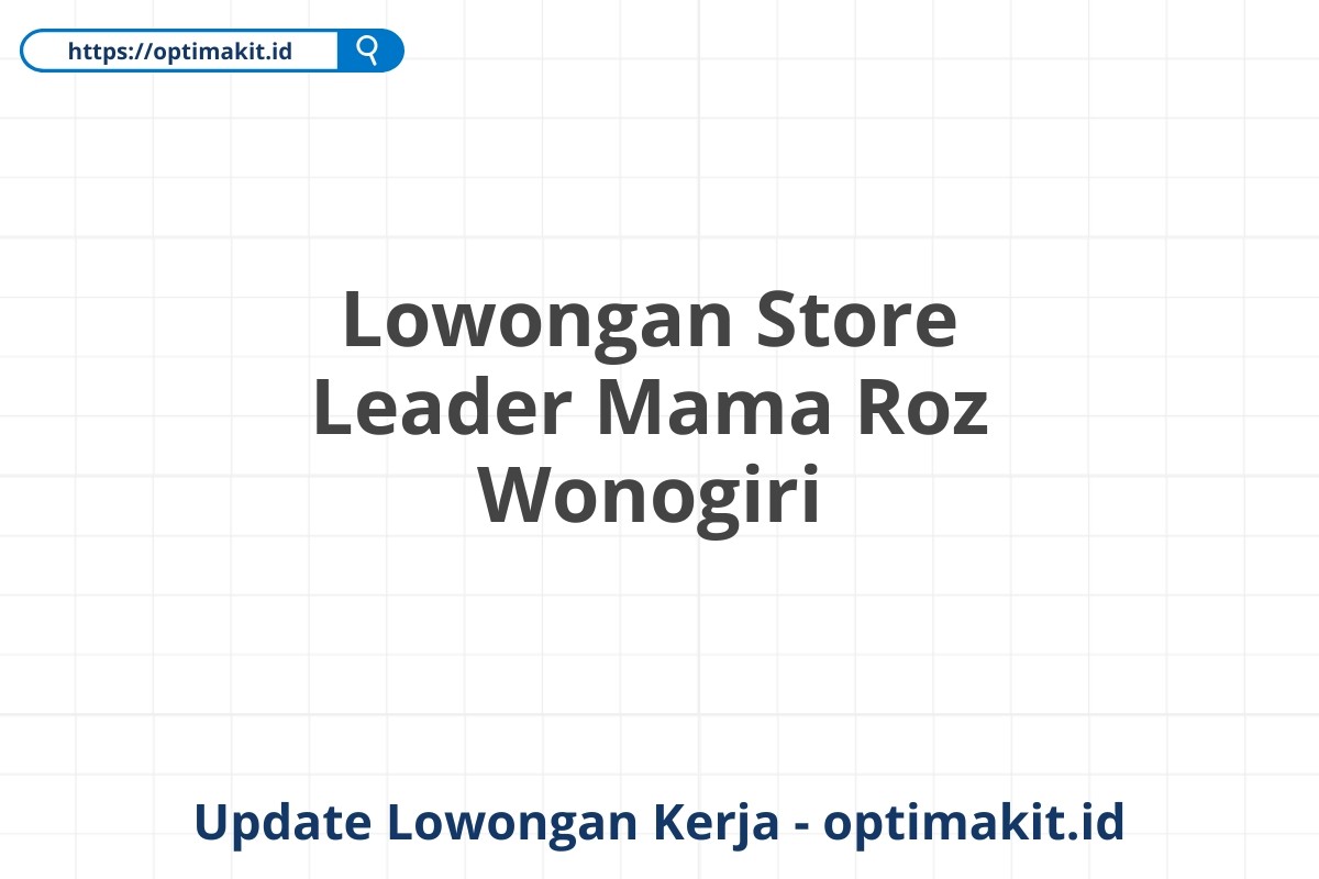 Lowongan Store Leader Mama Roz Wonogiri