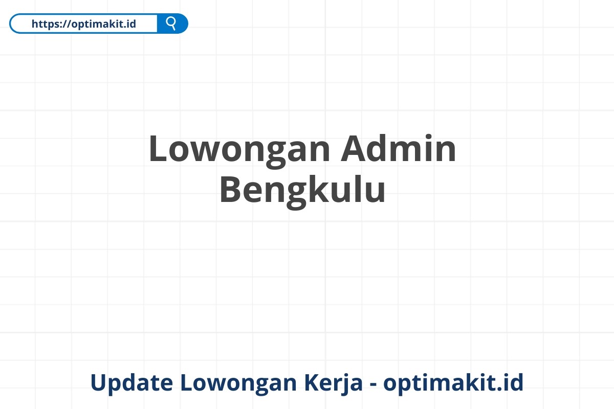 Lowongan Admin Bengkulu