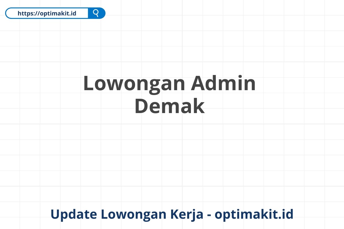 Lowongan Admin Demak