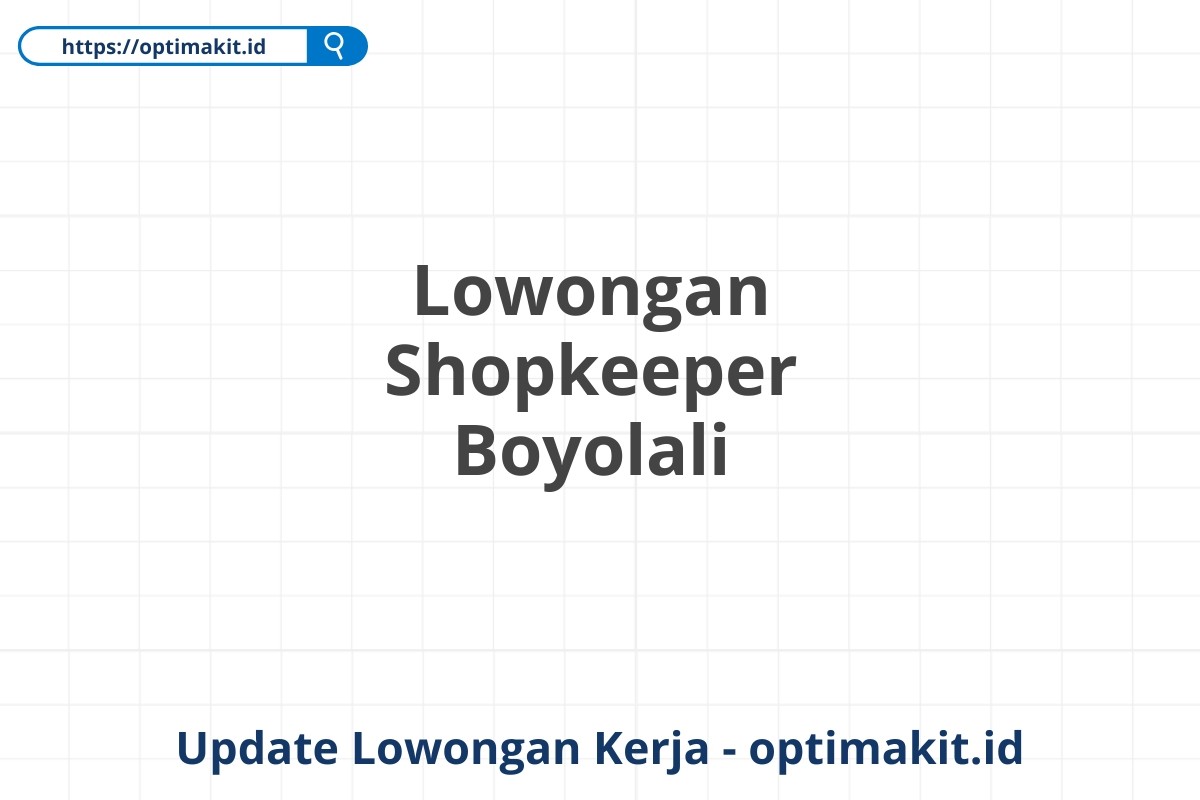 Lowongan Shopkeeper Boyolali